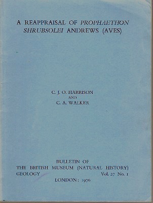 Image for A Reappraisal of Prophaethon Shrubsolei Andrews (Aves) - Bulletin of the British Museum (Natural History) Geology - Volume 27, No. 1