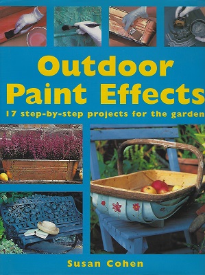 Image for Outdoor Paint Effects - 17 step-by-step projects for the garden