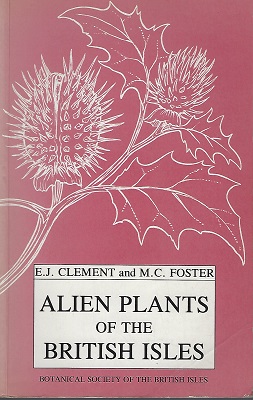 Image for Alien Plants of the British Isles - a provisional catlogue of vascular plants, (excluding grasses)