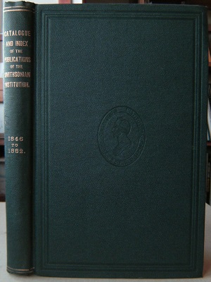 Image for Catalogue of Publications of the Smithsonian Institution (1846 - 1882), with an alphabetical index of articles