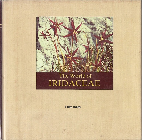 Image for The World of Iridaceae - a Comprehensive Record.