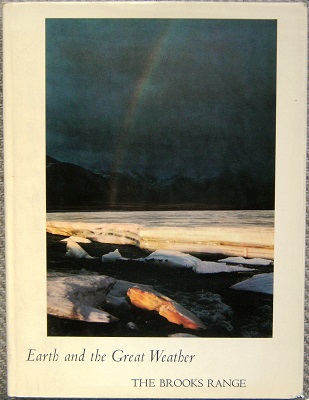 Image for Earth and the Great Weather : The Brooks Range