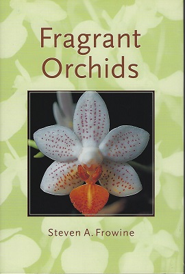 Image for Fragrant Orchids - a Guide to Selecting, Growing and Enjoying