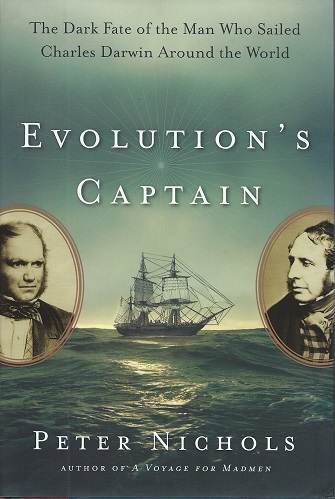 Image for Evolution's Captain - the dark fate of the man who sailed Charles Darwin around the World. [Hardback edition]