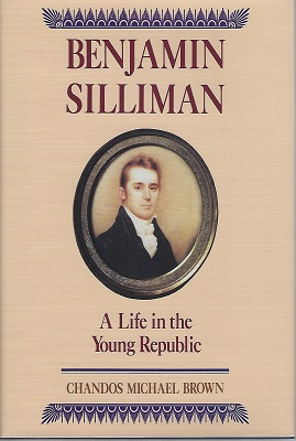 Image for Benjamin Silliman - a Life in the Young Republic