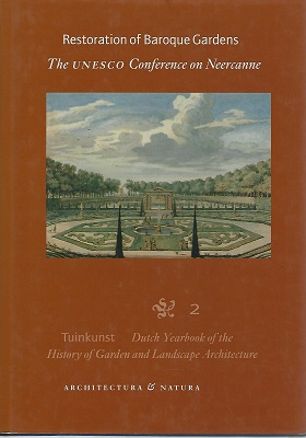 Image for Restoration of Baroque Gardens - the UNESCO Conference on Neercanne. (Tuinkunst - Dutch Yearbook of the History of Garden and Landscape Architecture