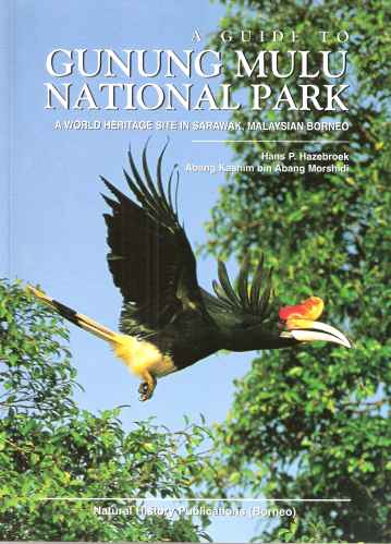 Image for A Guide to Gunung Mulu National Park - a world heritage site in Sarawak
