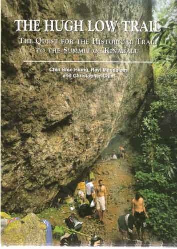 Image for The Hugh Low Trail - the quest for the historical trail to the summit of Kinabalu
