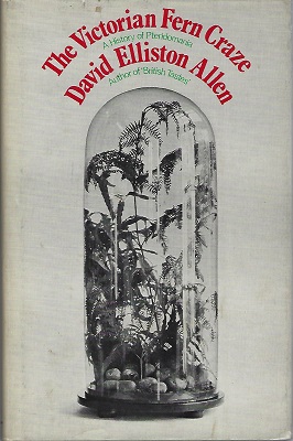 Image for The Victorian Fern Craze - a history of Pteridomania (Richard Fitter's copy)