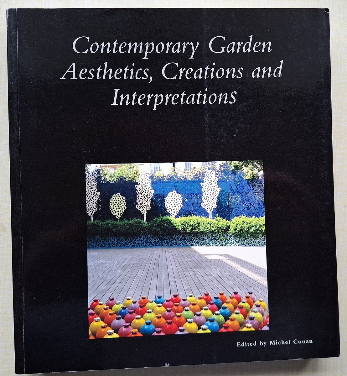 Contemporary Garden Aesthetics, Creations and Interpretations