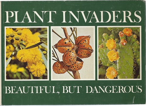 Image for Plant Invaders, Beautiful but Dangerous - a guide to the identification and control of twenty-six plant invaders of the province of the Cape of Good Hope