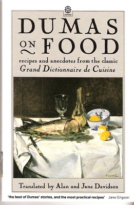 Image for Dumas on Food - selections from Le Grand Dictionnaire de Cuisine