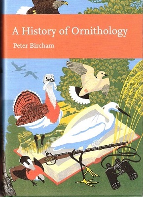Image for A History of Ornithology (New Naturalist 104)