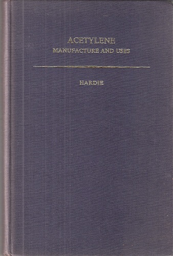 Image for Acetylene Manufacture and Uses