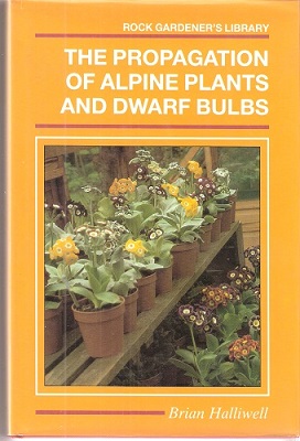 Image for The Propagation of Alpine Plants and Dwarf Bulbs