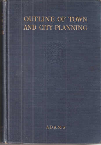 Image for Outline of Town and City Planning - a review of past efforts and modern aims