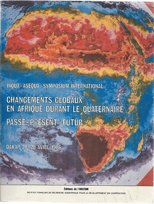 Image for Changements Globaux en Afrique Durant le Quaternaire - Passe, Present, Futur. Inqua - Asequa Symposium International (Dakar 1986),