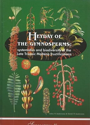 Image for Heyday of the Gymnosperms - systematics and biodiversity of the Late triassic Molteno fructifications