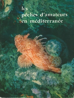 Image for Les Peches d'Amateurs en Mediterranee   [Alan Davidson's copy]