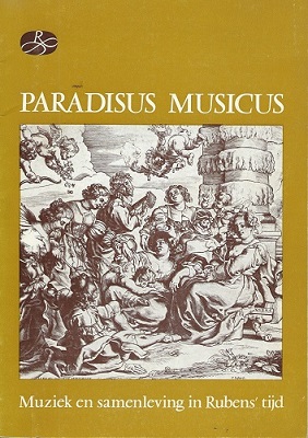 Image for Paradisus Musicus - Muzick en Samenleving in Rubens' Tijd (Fred Whitsey's copy)