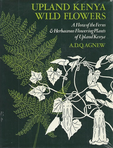 Image for Upland Kenya Wild Flowers - a flora of the ferns and herbaceous flowering plants of upland Kenya