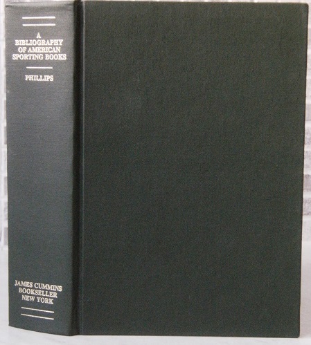 Image for A Bibliography of American Sporting Books - sport, natural history, hunting-dogs, trapping, shooting, early American travel, fishing, sporting periodicals, guide books, forestry, conservation etc.