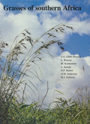 Image for Grasses of Southern Africa - an identification manual with keys, descriptions, classification and automated identification and information retrieval from computerized data