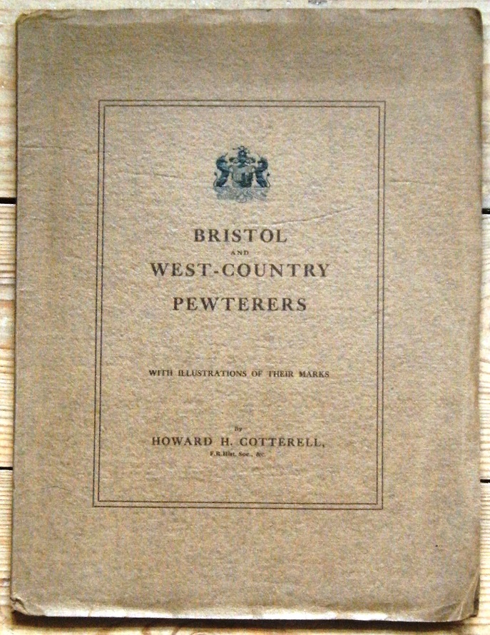Image for Bristol and West-Country Pewterers, with illustrations of their marks