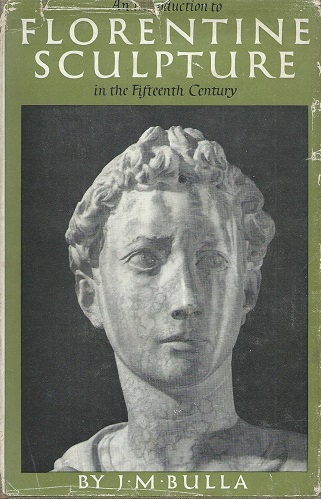 Image for An Introduction to Florentine Sculpture in the Fifteenth Century