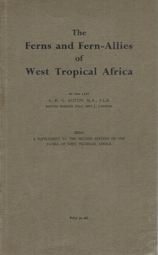 Image for The Ferns and Fern-Allies of West Tropical Africa (being a supplement to the second edition of Flora of West Tropical Africa)