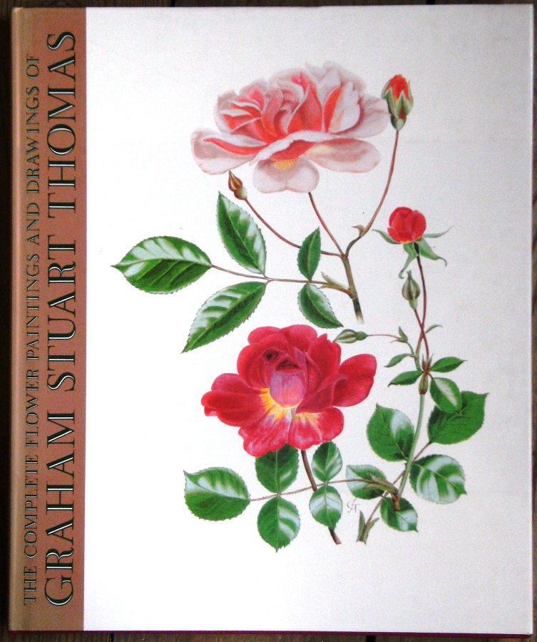 Image for The Complete Flower Paintings and Drawings of Graham Stuart Thomas, with an essay and notes by the artist