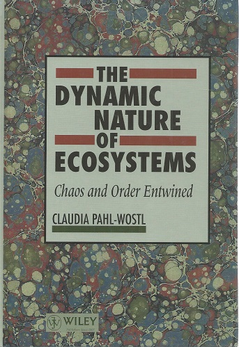 Image for The Dynamic Nature of Ecosystems - Chaos and Order Entwined