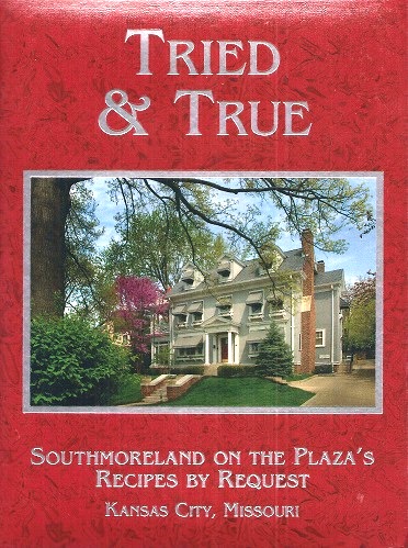 Image for Tried and True : Southmoreland on the Plaza's Recipes by Request