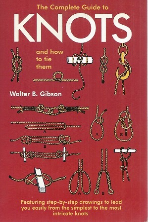 Image for The Complete Guide to Knots and how to tie them