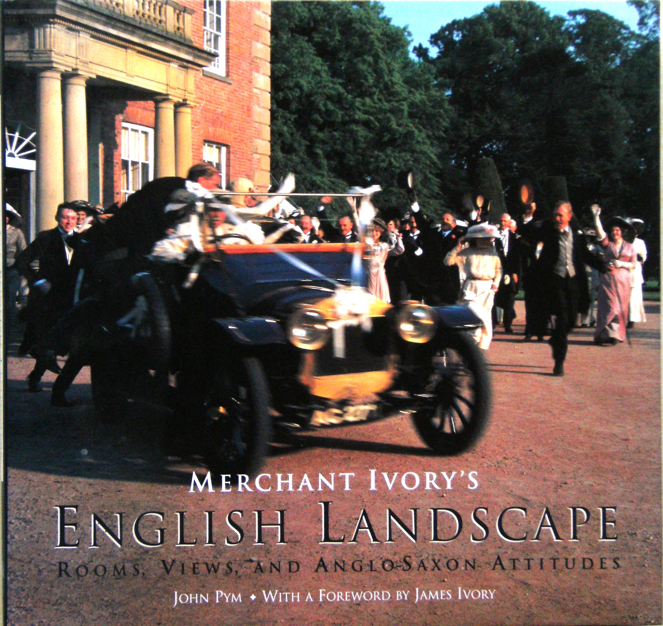 Image for Merchant Ivory's English Landscape : rooms, views, and Anglo-Saxon attitudes