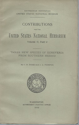Image for Three New Species of Echeveria from Southern Mexico (Contributions From the United States National Herbarium , Volume 13 Part 2)