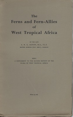 Image for The Ferns and Fern-Allies of West Tropical Africa (being a supplement to the second edition of Flora of West Tropical Africa)