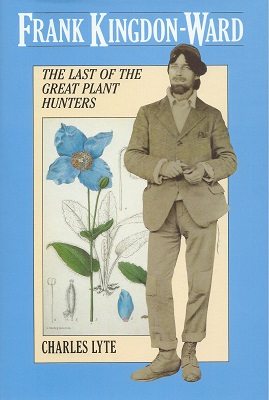 Image for Frank Kingdon-Ward - the last of the great plant hunters.