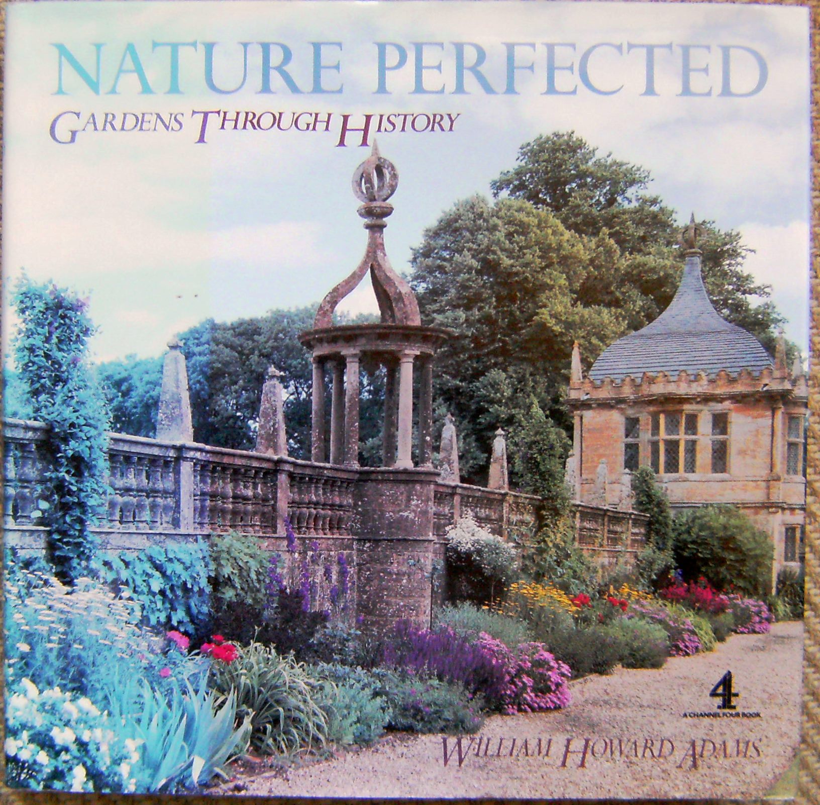 Image for Nature Perfected - Gardens Through History