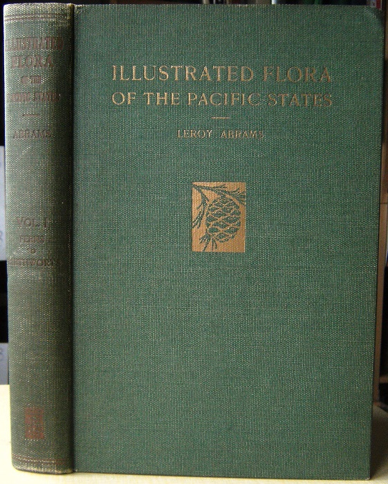 Image for Illustrated Flora of the Pacific States - Washington, Oregon and California : Volume 1 Ferns to Birthworts (Ophioglossaceae to Aristolochiaceae)