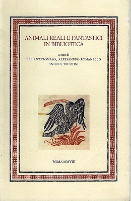 Image for Animali Reali e Fantastici in Biblioteca