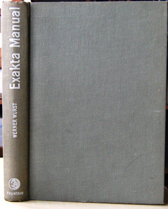 Image for Exakta Manual - the complete guide to miniture photography with the Exacta camera