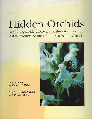 Image for Hidden Orchids - a photographic discovery of the disappearing native orchids of the United States and Canada