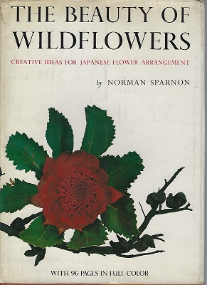 Image for The Beauty of Wildflowers - creative ideas for Japanese flower arrangement (Australian flowers)