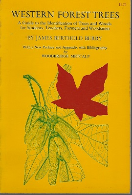 Image for Western Forest Trees : a Guide to the Identification of Trees and Woods for Students, Teachers, Farmers and Woodsmen