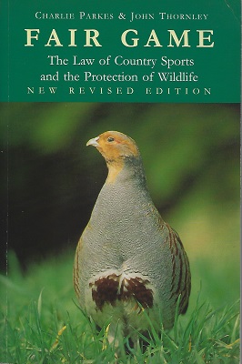 Image for Fair Game - the law of country sports and the protection of wildlife