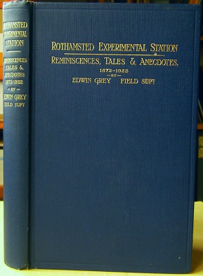 Image for Rothamsted Experimental Station - Reminiscences, Tales and Anecdotes of the Laboratories, Staff and Experimental Fields, 1872 - 1922