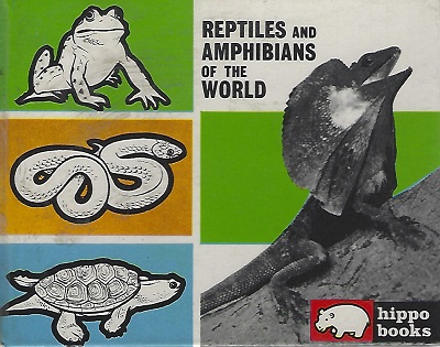 Image for Reptiles and Amphibians of the World (Hippo Book 4)