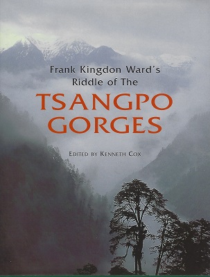 Image for Frank Kingdon Ward's Riddle of the Tsangpo Gorges - retracing the epic journey of 1924-25 in South-East Tibet