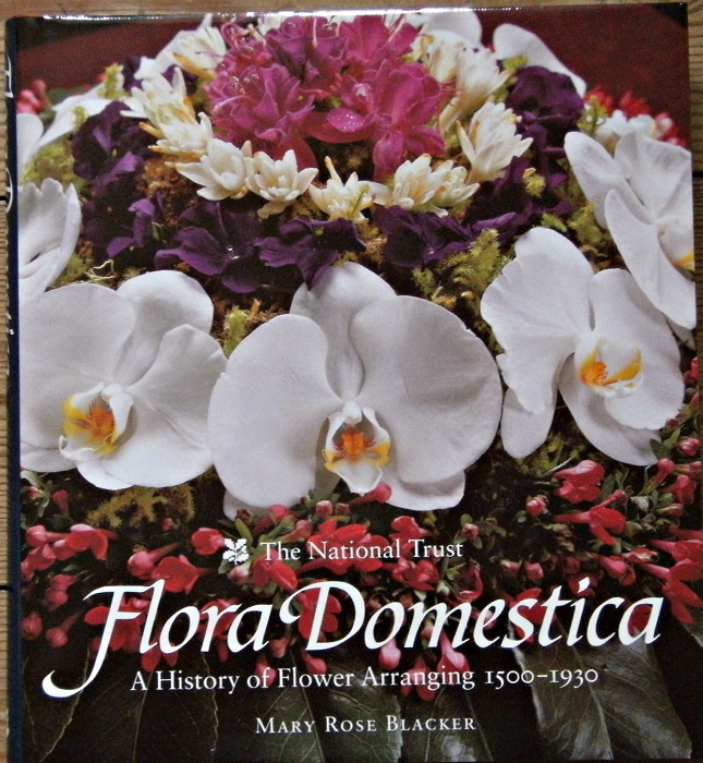 Image for Flora Domestica: A History of Flower Arranging, 1500-1930